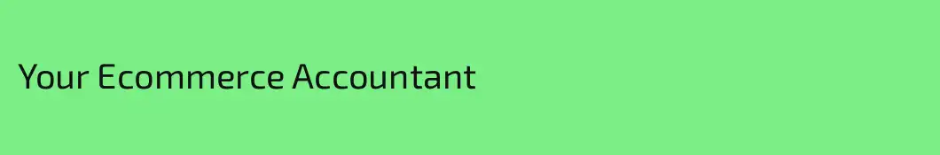 Your Ecommerce Accountant